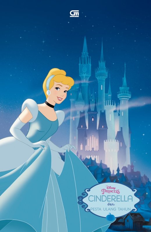 Cover Buku Disney Princess: Cinderella Dan Pesta Ulang Tahun