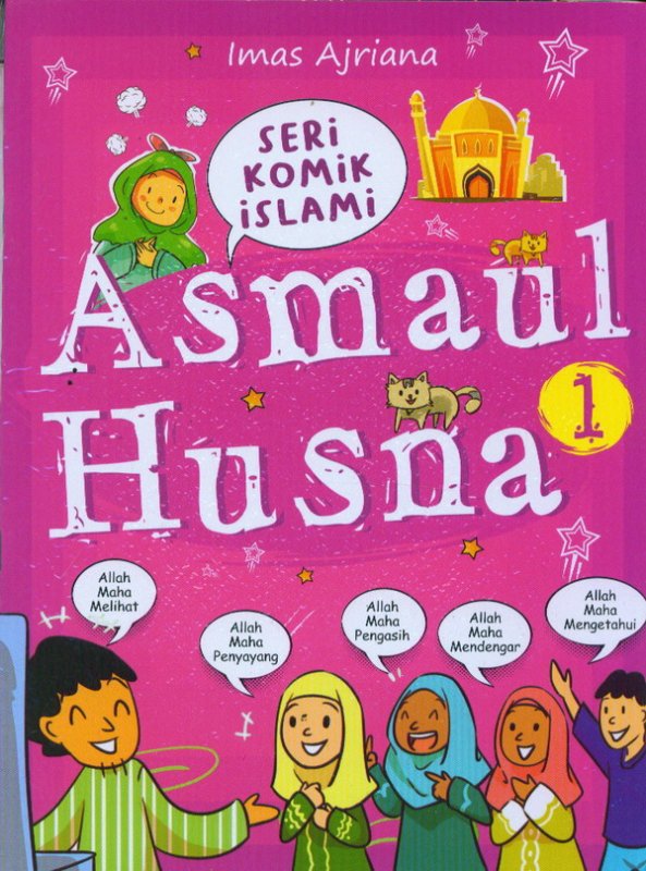 Cover Buku Seri Komik Islami: Asmaul Husna 1
