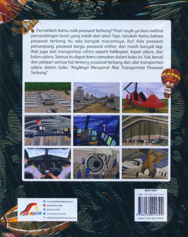 Cover Belakang Buku Asyiknya Mengenal Alat Transportasi Pesawat Terbang