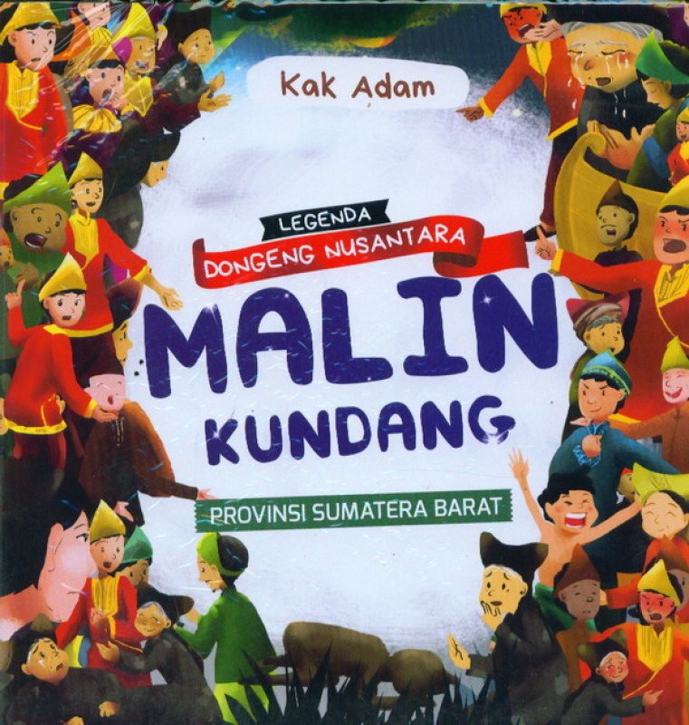Cover Buku Legenda Dongeng Nusantara: Malin Kundang