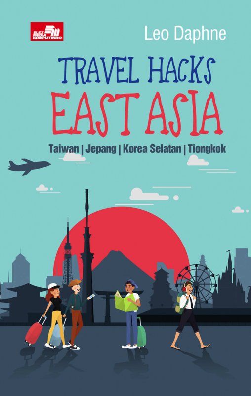 Cover Buku Travel Hacks East Asia