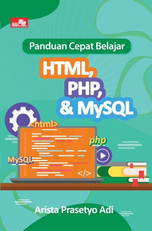 Cover Buku Panduan Cepat Belajar HTML, PHP, & MYSQL