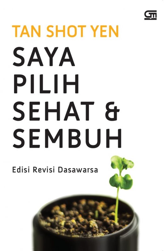 Cover Buku Saya Pilih Sehat dan Sembuh edisi Revisi Dasawarsa