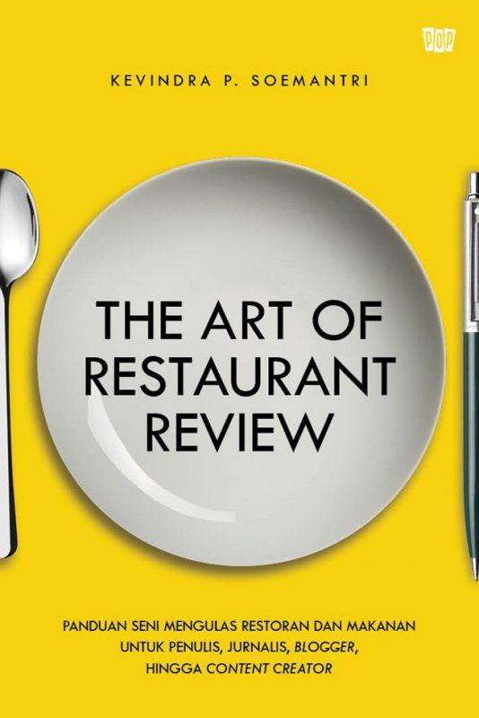 Cover Buku The Art Of Restaurant Review-panduan jurnalis boga