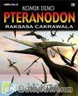 Cover Buku Komik Dino: Pteranodon - Si Raksasa Cakrawala