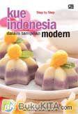 Step by Step: Kue Indonesia dalam Tampilan Modern
