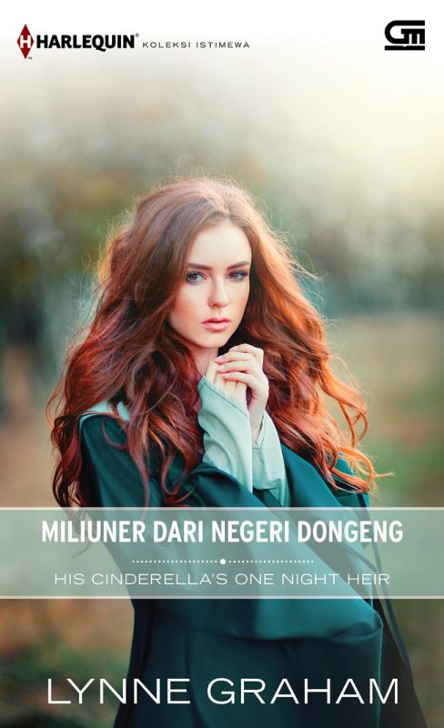 Cover Buku Harlequin Koleksi Istimewa: Miliuner Dari Negeri Dongeng (His Cinderella