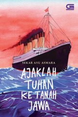Ajaklah Tuhan ke Tanah Jawa-novel penggugah jiwa