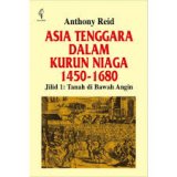 Asia Tenggara Dalam Kurun Niaga 1450 - 1680 jilid 1: Tanah di Bawah Angin-sejarah ekonomi