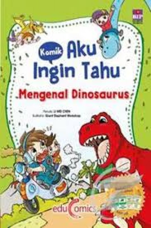 Cover Buku Komik Aku Ingin Tahu : Mengenal Dinosaurus