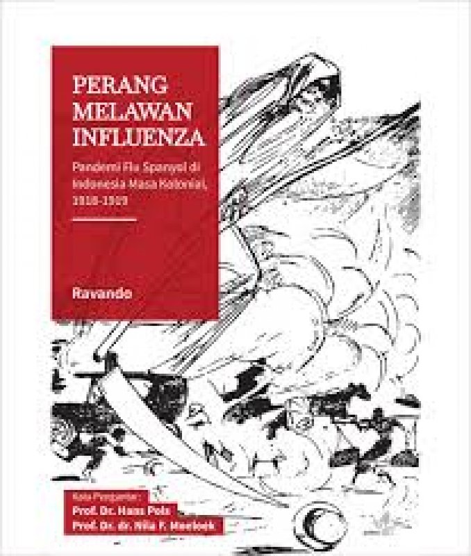 Cover Buku Perang Melawan Pandemi Influenza Pandemi Flu Spanyol di Indonesia Masa Kolonial 1918-1919