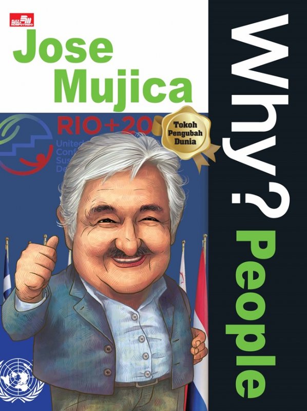 Cover Buku Why? People - Jose Mujica sang presiden termiskin di dunia