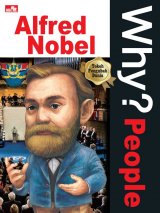 Why? People Alfred Nobel-sang penemu dinamit
