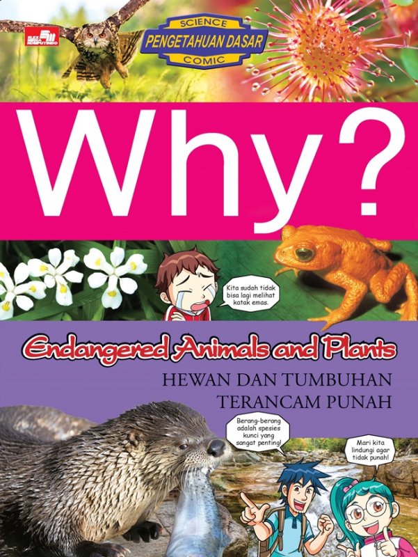 Cover Buku Why? Hewan Dan Tumbuhan Terancam Punah