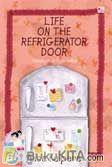 Cover Buku Life On The Refrigerator Door - Kehidupan di Pintu Kulkas