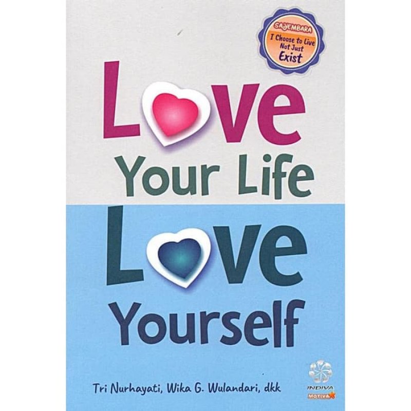 Cover Buku Love Your Life, Love Youself