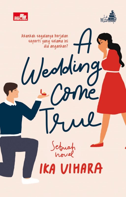 Cover Buku Le Mariage: A Wedding Come True (novel)