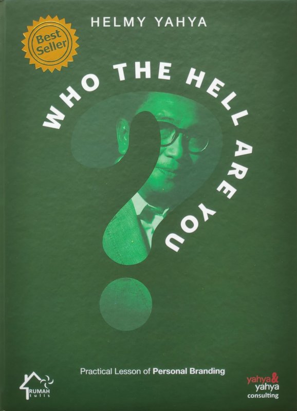 Cover Depan Buku Who The Hell Are You? Buku Personal Branding oleh Helmy Yahya