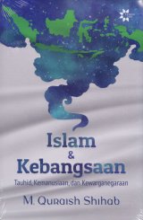 Islam & Kebangsaan: Tauhid, Kemanusiaan dan Kewarganegaraan(Reguler)