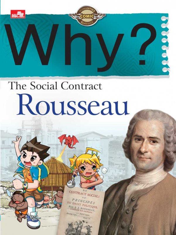 Cover Buku Why? seri teori tokoh dunia: The Social Contract (Rousseau)