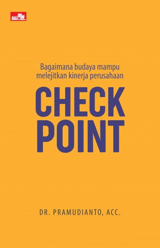 Cover Buku Check Point - Bagaimana budaya mampu melejitkan kinerja perusahaan