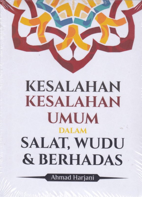 Cover Buku Kesalahan -Kesalahan Umum Dalam Salat , Wudhu & Berhadas 