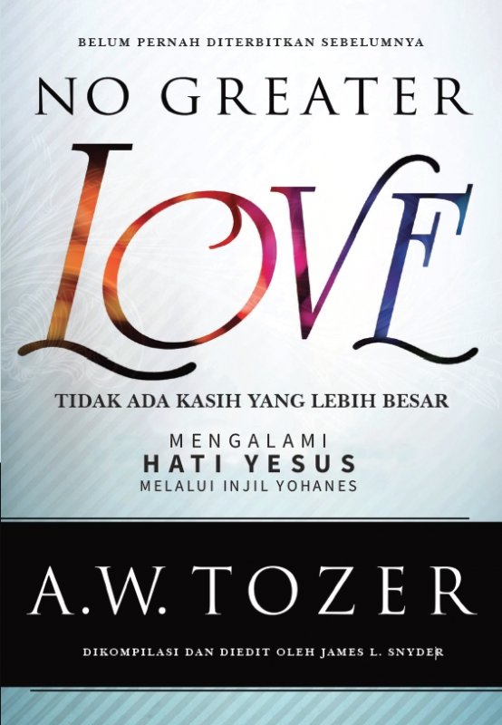 Cover Buku Tidak Ada Kasih yang Lebih Besar