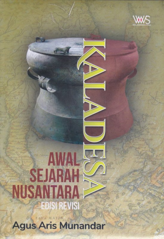 Cover Buku Kaladesa: Awal Sejarah Nusantara Edisi Revisi