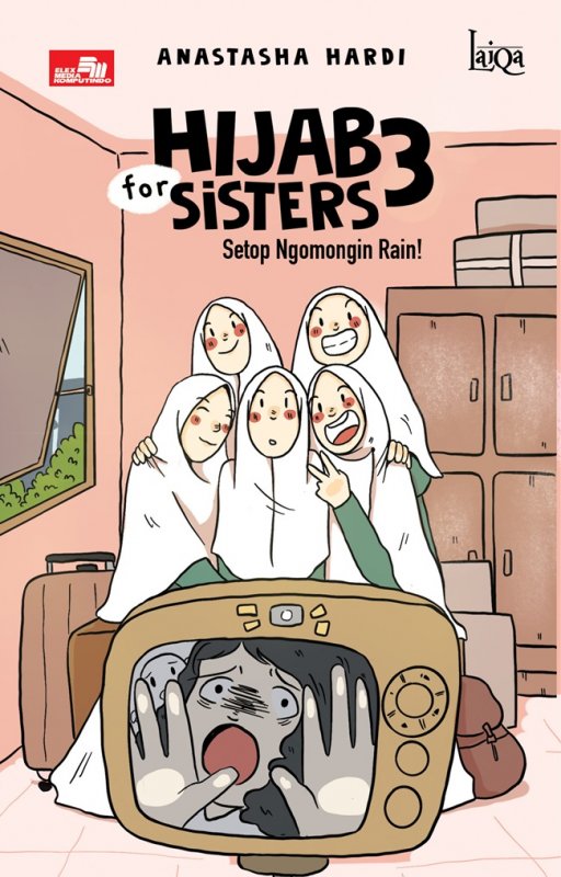 Cover Buku Laiqa: Hijab For Sisters 3: Setop Ngomongin Rain!