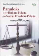 Paradoks dalam Hukum Pidana dan Sistem Peradilan Pidana