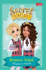 Secret Princess : Menginap Di Sekolah