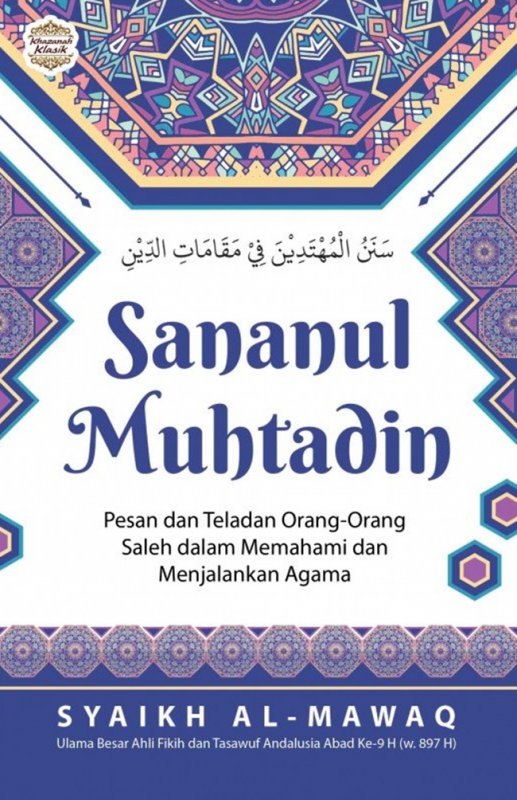 Cover Buku Sananul Muhtadin: Pesan dan Teladan Orang-Orang Saleh dalam Memahami dan Menjalankan Agama