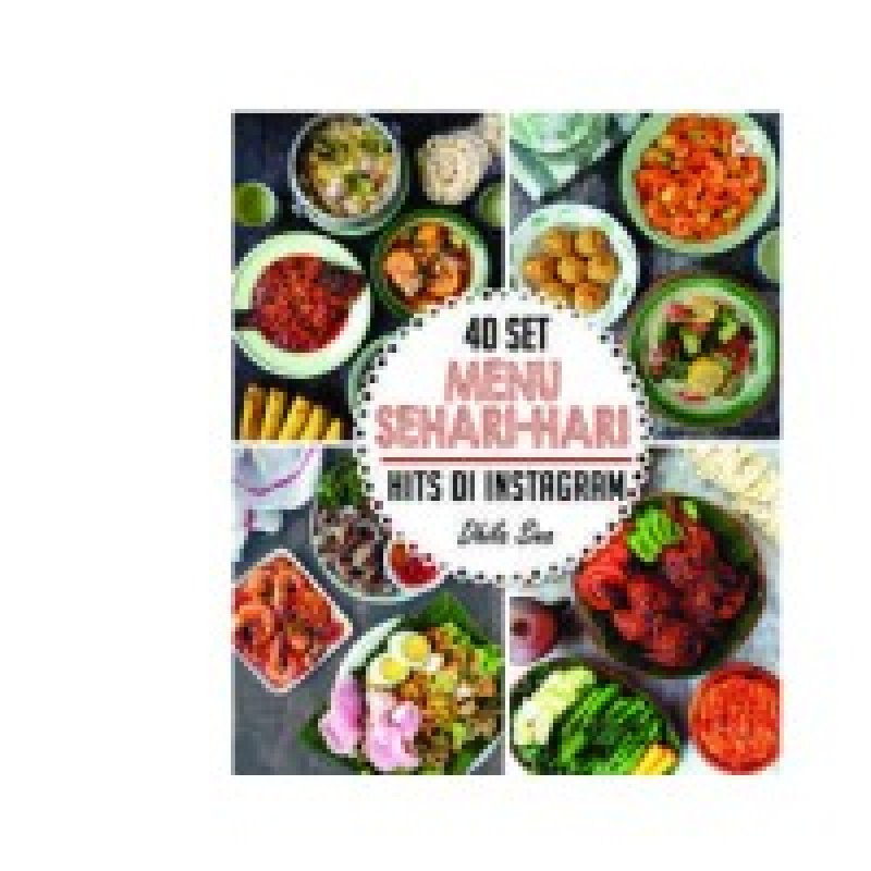 Cover Buku 40 Set Menu Sehari-hari Hits di Instagram ala Dhila Sina