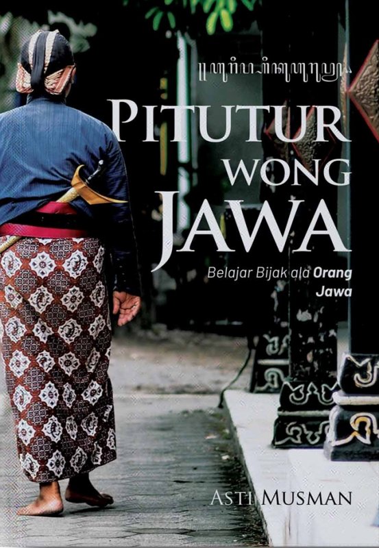 Cover Buku Pitutur Wong Jawa: Belajar Bijak Ala Orang Jawa