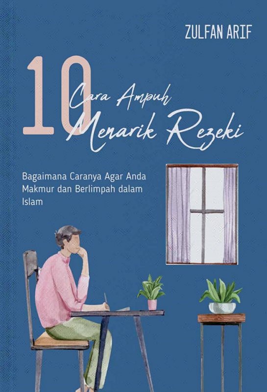 Cover Buku 10 Cara Ampuh Menarik Rezeki: Bagaimana Caranya Agar Anda Ma