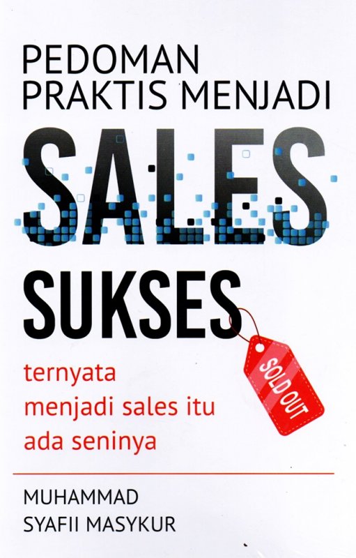 Cover Buku Pedoman Praktis Menjadi Sales Sukses: Ternyata Menjadi Sales