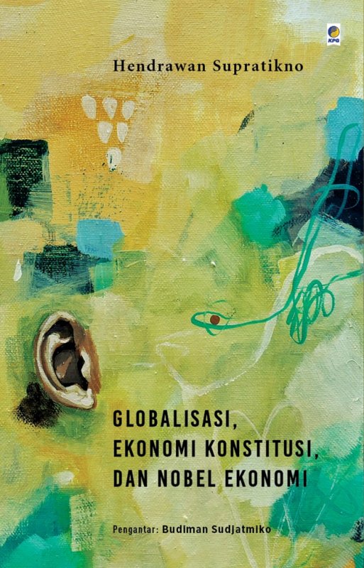 Cover Buku Globalisasi, Ekonomi Konstitusi, Dan Nobel Ekonomi