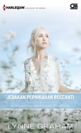 Harlequin Koleksi Istimewa: Jebakan Pernikahan Roccanti (Roccanti`s Marriage Revenge)