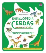Ensiklopedia Cerdas : Dinosaurus 