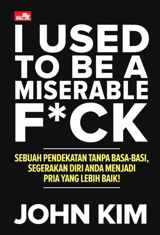 Cover Buku I Used To Be Miserable F*Ck