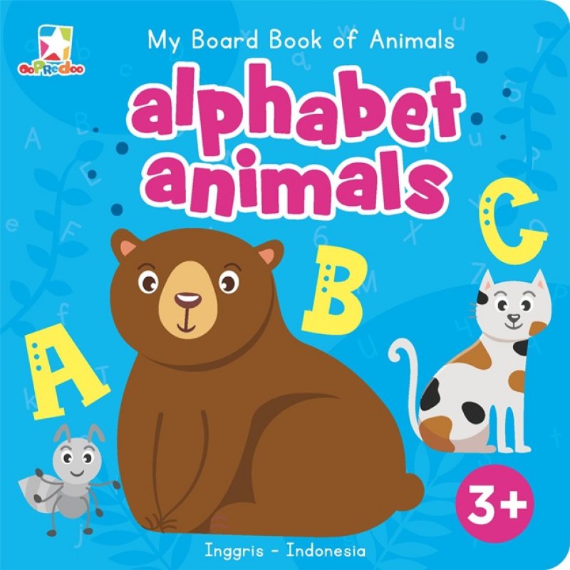 Cover Buku Opredo My Board Book Of Animals: Alphabet Animals