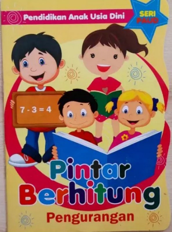 Cover Buku Pendidikan Anak Usia Dini : Pintar Berhitung Pengurangan