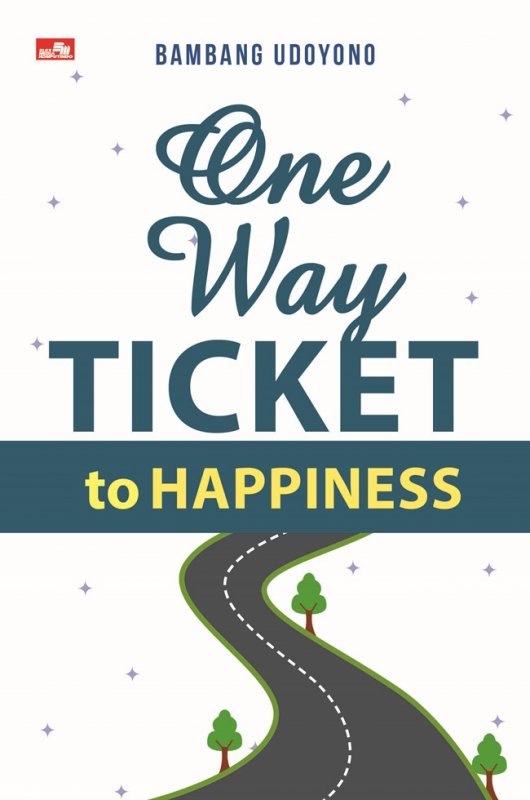 Cover Buku One Way Ticket to Happiness