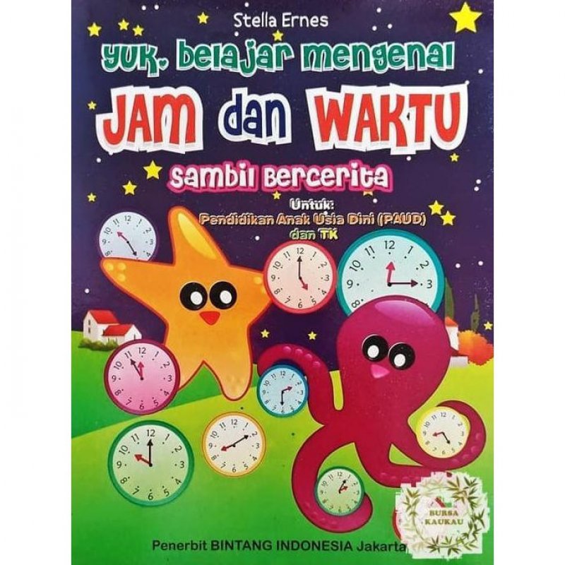 Cover Buku Yuk Belajar Mengenal Jam Dan Waktu Sambil Bercerita