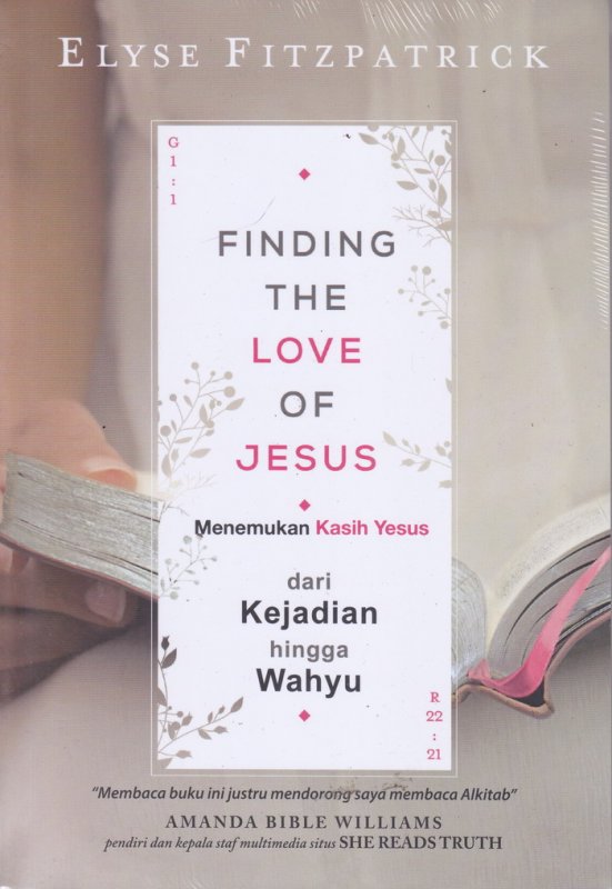 Cover Buku Menemukan Kasih Yesus : Dari kejadian hingga wahyu