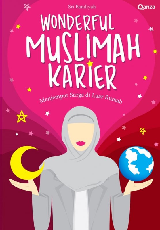 Cover Buku Wonderful Muslimah Karier: Menjemput Surga di Luar Rumah