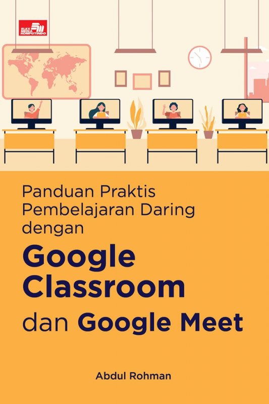 Cover Buku Panduan Praktis Pembelajaran Daring Dengan Google Classroom
