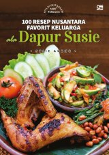 100 Resep Nusantara Favorit Keluarga Ala Dapur Susie
