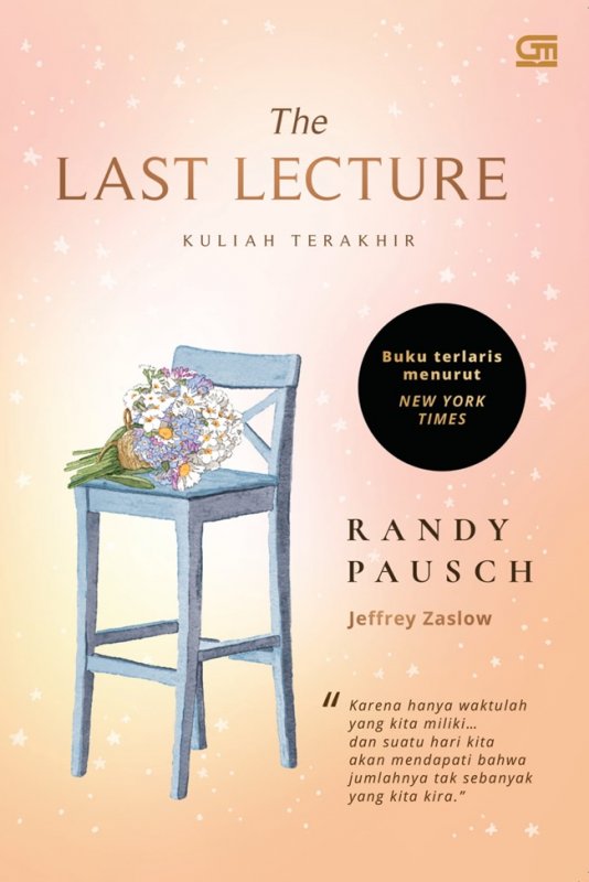 Cover Buku The Last Lecture: Kuliah Terakhir