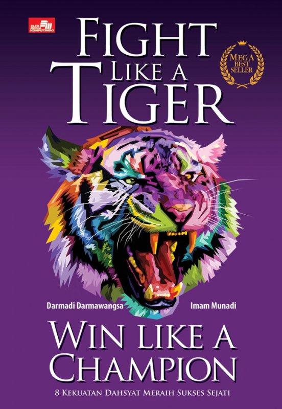 Cover Buku Fight Like A Tiger Win Like A Champion - Mega Bestseller Edition